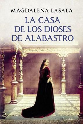 LA CASA DE LOS DIOSES DE ALABASTRO | 9788427040021 | MAGDALENA LASALA | Llibres Parcir | Librería Parcir | Librería online de Manresa | Comprar libros en catalán y castellano online