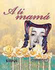 A TI MAMA | 9788489902916 | Llibres Parcir | Librería Parcir | Librería online de Manresa | Comprar libros en catalán y castellano online