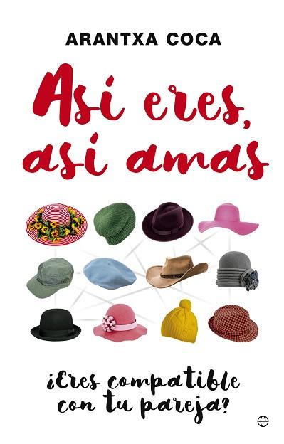 ASÍ ERES, ASÍ AMAS | 9788490605356 | COCA, ARANTXA | Llibres Parcir | Llibreria Parcir | Llibreria online de Manresa | Comprar llibres en català i castellà online