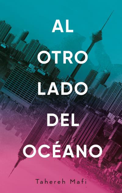 AL OTRO LADO DEL OCÉANO | 9788492918386 | MAFI, TAHEREH | Llibres Parcir | Llibreria Parcir | Llibreria online de Manresa | Comprar llibres en català i castellà online