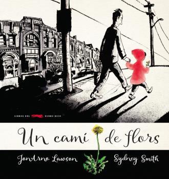 UN CAMÍ DE FLORS | 9788494650734 | LAWSON, JONARNO | Llibres Parcir | Librería Parcir | Librería online de Manresa | Comprar libros en catalán y castellano online