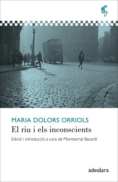 EL RIU I ELS INCONSCIENTS | 9788416948857 | ORRIOLS, MARIA DOLORS | Llibres Parcir | Librería Parcir | Librería online de Manresa | Comprar libros en catalán y castellano online