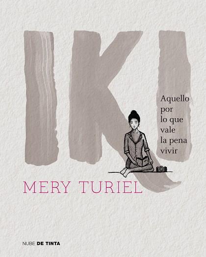 IKI | 9788416588978 | TURIEL, MERY | Llibres Parcir | Librería Parcir | Librería online de Manresa | Comprar libros en catalán y castellano online