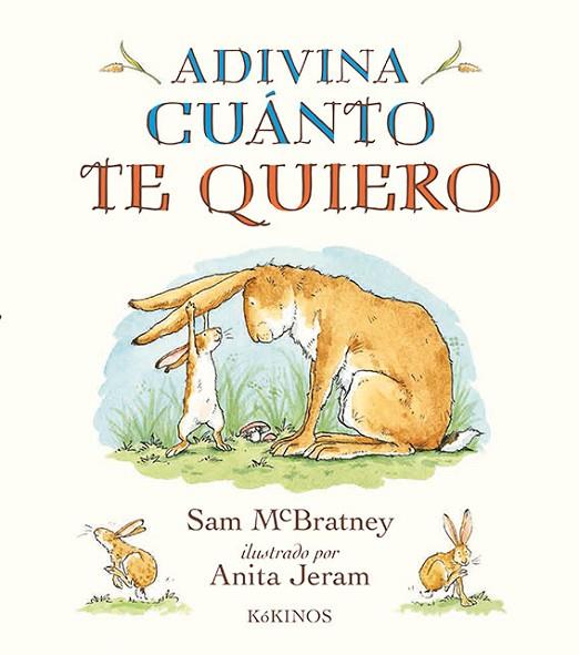 ADIVINA CUÁNTO TE QUIERO | 9788417074104 | MCBRATNEY, SAM | Llibres Parcir | Llibreria Parcir | Llibreria online de Manresa | Comprar llibres en català i castellà online