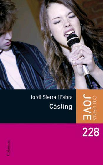 CASTING columna jove | 9788466408493 | SIERRA I FABRA JORDI | Llibres Parcir | Llibreria Parcir | Llibreria online de Manresa | Comprar llibres en català i castellà online