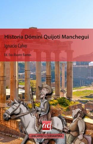 HISTORIA DÓMINI QUIJOTI MANCHEGUI | PODI112530 | ÁLVAREZ RAMOS  EVA | Llibres Parcir | Librería Parcir | Librería online de Manresa | Comprar libros en catalán y castellano online