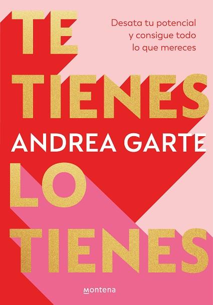 TE TIENES, LO TIENES | 9788419848321 | GARTE, ANDREA | Llibres Parcir | Llibreria Parcir | Llibreria online de Manresa | Comprar llibres en català i castellà online