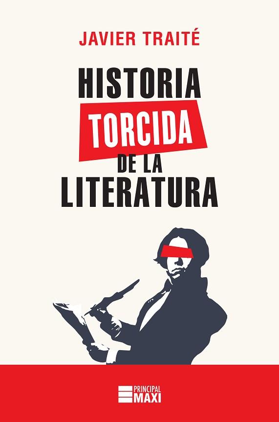 HISTORIA TORCIDA DE LA LITERATURA | 9788416223879 | TRAITÉ, JAVIER | Llibres Parcir | Librería Parcir | Librería online de Manresa | Comprar libros en catalán y castellano online