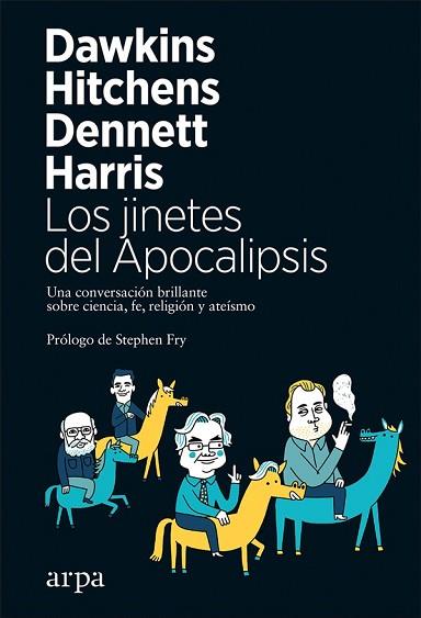 LOS JINETES DEL APOCALIPSIS | 9788417623029 | DAWKINS, RICHARD / HITCHENS, CHRISTOPHER / DENNETT, DANIEL / HARRIS, SAM | Llibres Parcir | Librería Parcir | Librería online de Manresa | Comprar libros en catalán y castellano online