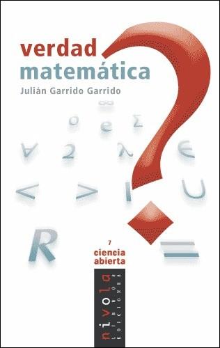 VERDAD MATEMATICA | 9788495599681 | GARRIDO | Llibres Parcir | Librería Parcir | Librería online de Manresa | Comprar libros en catalán y castellano online