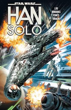 STAR WARS HAN SOLO (TOMO RECOPILATORIO) | 9788491467809 | LIU, MARJORIE | Llibres Parcir | Librería Parcir | Librería online de Manresa | Comprar libros en catalán y castellano online
