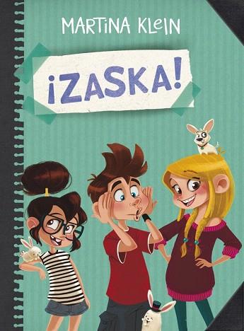 ¡ZASKA! (¡ZASKA! 1) | 9788490434284 | KLEIN,MARTINA | Llibres Parcir | Llibreria Parcir | Llibreria online de Manresa | Comprar llibres en català i castellà online