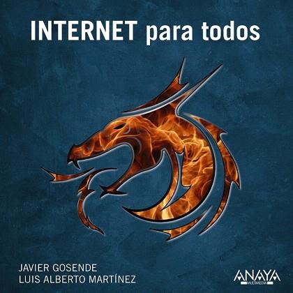 INTERNET para todos | 9788441533370 | Martínez, Luis A./Gosende Grela, Javier | Llibres Parcir | Llibreria Parcir | Llibreria online de Manresa | Comprar llibres en català i castellà online