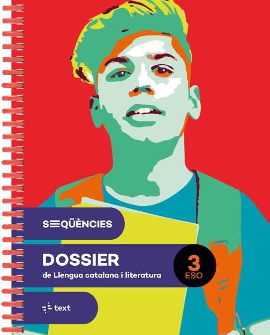SEQÜÈNCIES DOSSIER. LLENGUA CATALANA I LITERATURA 3 ESO | 9788441235441 | CANYELLES, ANNA / M.MERCEDES COLOMER, M.MERCEDES COLOMER / AINA PERELLÓ, AINA PERELLÓ / CLARA AMETLL | Llibres Parcir | Llibreria Parcir | Llibreria online de Manresa | Comprar llibres en català i castellà online