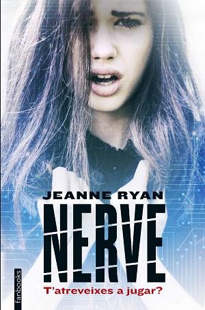 NERVE (CAT.) | 9788416297573 | JEANNE RYAN | Llibres Parcir | Librería Parcir | Librería online de Manresa | Comprar libros en catalán y castellano online