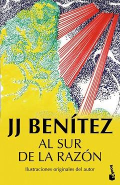 AL SUR DE LA RAZÓN | 9788408150237 | J. J. BENÍTEZ | Llibres Parcir | Llibreria Parcir | Llibreria online de Manresa | Comprar llibres en català i castellà online