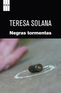 NEGRAS TORMENTAS col serie negra | 9788498679502 | TERESA SOLANA | Llibres Parcir | Librería Parcir | Librería online de Manresa | Comprar libros en catalán y castellano online