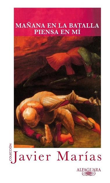 MAÑANA EN LA BATALLA PIENSA EN MI | 9788420405322 | JAVIER MARIAS | Llibres Parcir | Librería Parcir | Librería online de Manresa | Comprar libros en catalán y castellano online