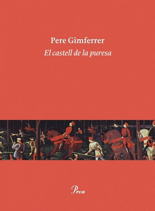 EL CASTELL DE LA PURESA | 9788475884264 | PERE GIMFERRER | Llibres Parcir | Librería Parcir | Librería online de Manresa | Comprar libros en catalán y castellano online
