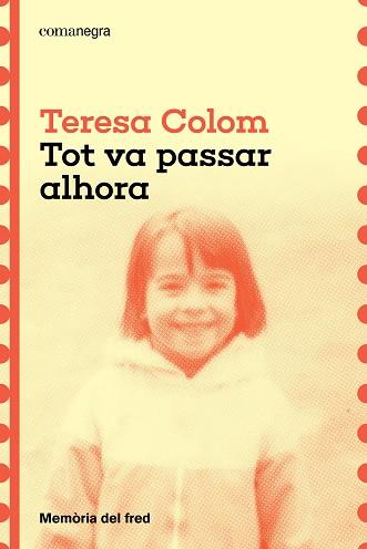TOT VA PASSAR ALHORA | 9788410161788 | COLOM, TERESA | Llibres Parcir | Llibreria Parcir | Llibreria online de Manresa | Comprar llibres en català i castellà online