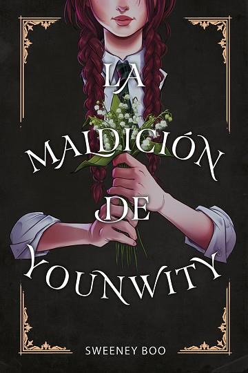 LA MALDICION DE YOUNWITY | 9788467968187 | BOO, SWEENEY | Llibres Parcir | Llibreria Parcir | Llibreria online de Manresa | Comprar llibres en català i castellà online