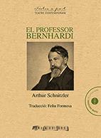 EL PROFESSOR BERNHARDI | 9788494451133 | SCHNITZLER, ARTHUR | Llibres Parcir | Librería Parcir | Librería online de Manresa | Comprar libros en catalán y castellano online