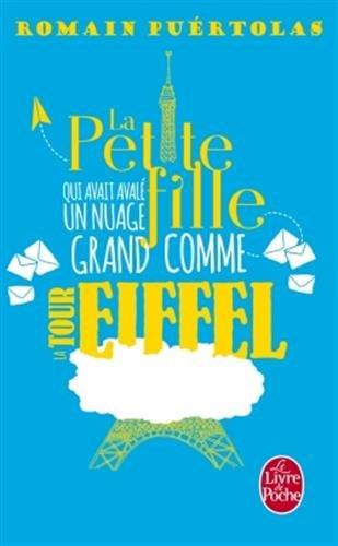 LA PETITE FILLE QUI AVAIT AVALÉ UN NUAGE GRAND COMME LA TOUR EIFFEL | 9782253098676 | PUERTOLAS ROMAIN | Llibres Parcir | Librería Parcir | Librería online de Manresa | Comprar libros en catalán y castellano online