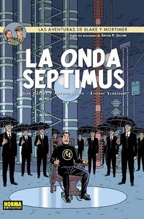 BLAKE Y MORTIMER 22 : LA ONDA SEPTIMUS | 9788467915761 | DUFAUX, JEAN / AUBIN, ANTOINE / SCHRÉDER, ETIENNE | Llibres Parcir | Llibreria Parcir | Llibreria online de Manresa | Comprar llibres en català i castellà online
