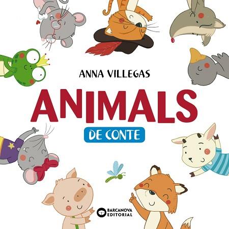 ANIMALS DE CONTE | 9788448950781 | BARCANOVA, EDITORIAL | Llibres Parcir | Llibreria Parcir | Llibreria online de Manresa | Comprar llibres en català i castellà online