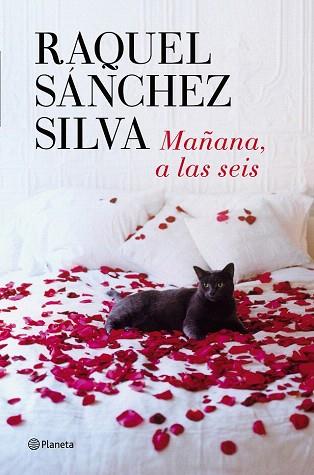 MAÑANA, A LAS SEIS | 9788408126287 | SÁNCHEZ SILVA, RAQUEL | Llibres Parcir | Librería Parcir | Librería online de Manresa | Comprar libros en catalán y castellano online