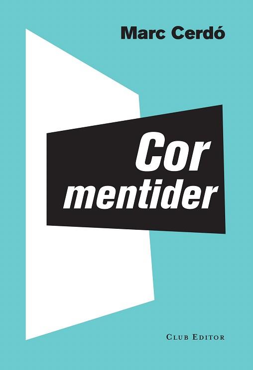 COR MENTIDER | 9788473291842 | CERDÓ, MARC | Llibres Parcir | Librería Parcir | Librería online de Manresa | Comprar libros en catalán y castellano online