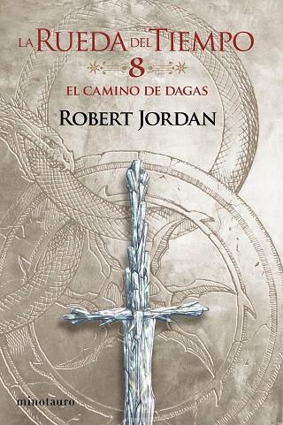 LA RUEDA DEL TIEMPO Nº 08/14 EL CAMINO DE DAGAS | 9788445007075 | JORDAN, ROBERT | Llibres Parcir | Llibreria Parcir | Llibreria online de Manresa | Comprar llibres en català i castellà online