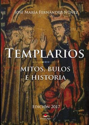 TEMPLARIOS MITOS, BULOS E HISTORIA | PODI102688 | FERNÁNDEZ NÚÑEZ  JOSÉ MARÍA | Llibres Parcir | Llibreria Parcir | Llibreria online de Manresa | Comprar llibres en català i castellà online