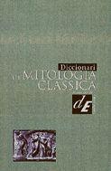 DICCIONARI DE MITOLOGIA CLASSICA | 9788441227897 | Llibres Parcir | Librería Parcir | Librería online de Manresa | Comprar libros en catalán y castellano online