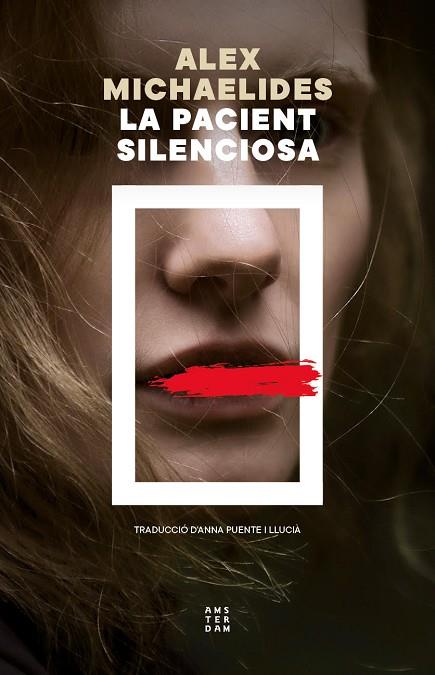 LA PACIENT SILENCIOSA | 9788419960597 | MICHAELIDES, ALEX | Llibres Parcir | Llibreria Parcir | Llibreria online de Manresa | Comprar llibres en català i castellà online