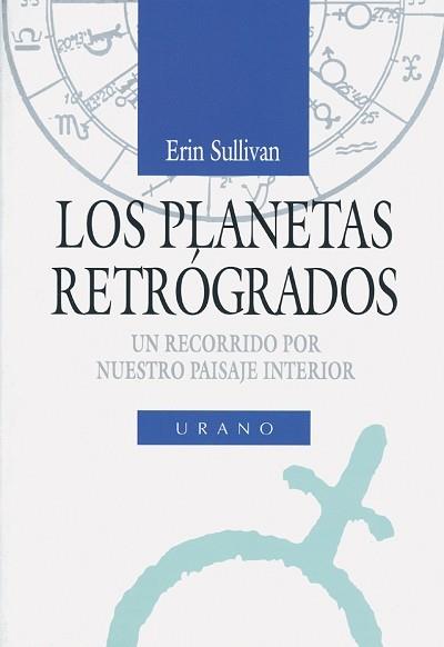 LOS PLANETAS RETROGADOS | 9788479530686 | SULLIVAN | Llibres Parcir | Librería Parcir | Librería online de Manresa | Comprar libros en catalán y castellano online