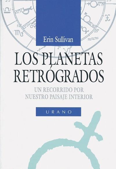 LOS PLANETAS RETROGADOS | 9788479530686 | SULLIVAN | Llibres Parcir | Llibreria Parcir | Llibreria online de Manresa | Comprar llibres en català i castellà online