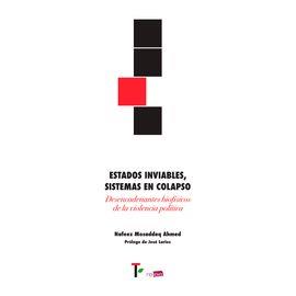 ESTADOS INVIABLES, SISTEMAS EN COLAPSO. | 9788412000146 | AHMED, NAFEEZ MOSADDEQ | Llibres Parcir | Llibreria Parcir | Llibreria online de Manresa | Comprar llibres en català i castellà online