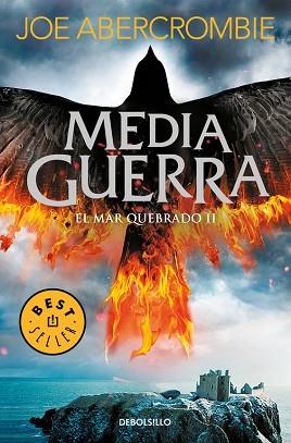 MEDIA GUERRA (EL MAR QUEBRADO 3) | 9788466341189 | JOE ABERCROMBIE | Llibres Parcir | Librería Parcir | Librería online de Manresa | Comprar libros en catalán y castellano online