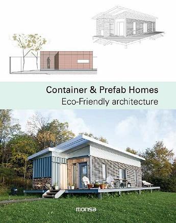 CONTAINER & PREFAB HOMES. ECO-FRIENDLY ARCHITECTURE | 9788416500499 | Llibres Parcir | Librería Parcir | Librería online de Manresa | Comprar libros en catalán y castellano online