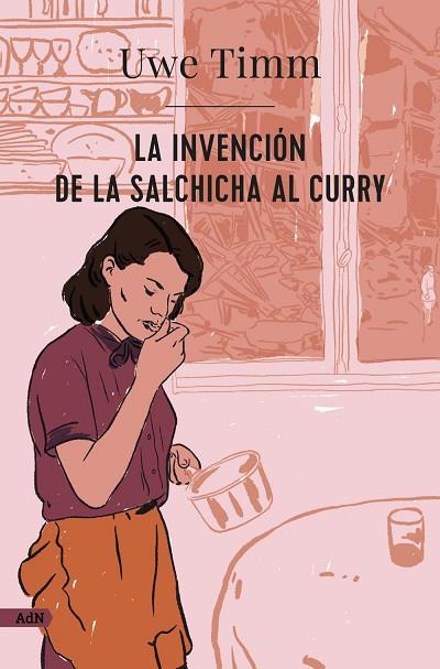 LA INVENCIÓN DE LA SALCHICHA AL CURRY (ADN) | 9788413626987 | TIMM, UWE | Llibres Parcir | Librería Parcir | Librería online de Manresa | Comprar libros en catalán y castellano online