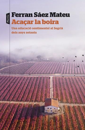 ACAÇAR LA BOIRA | 9788498095203 | SAEZ MATEU, FERRAN | Llibres Parcir | Librería Parcir | Librería online de Manresa | Comprar libros en catalán y castellano online