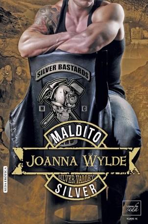 MALDITO SILVER | 9788416550029 | WYLDE, JOANNA | Llibres Parcir | Librería Parcir | Librería online de Manresa | Comprar libros en catalán y castellano online