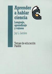 APRENDER HABLAR CIENCIA | 9788449303203 | LEMKE | Llibres Parcir | Librería Parcir | Librería online de Manresa | Comprar libros en catalán y castellano online