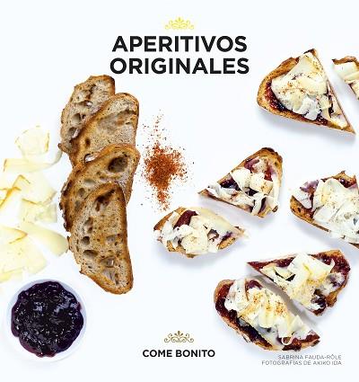 APERITIVOS ORIGINALES | 9788416489107 | SABRINA FAUDA-RÔLE/AKIKO IDA | Llibres Parcir | Librería Parcir | Librería online de Manresa | Comprar libros en catalán y castellano online