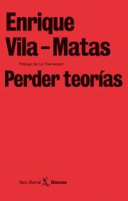PERDER TEORIAS | 9788432243240 | VOLA MATAS E | Llibres Parcir | Librería Parcir | Librería online de Manresa | Comprar libros en catalán y castellano online