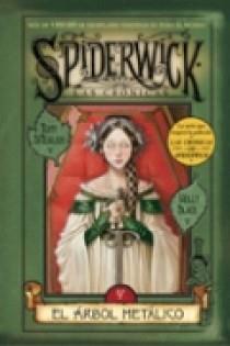 SPIDERWICK LAS CRONICAS IV EL ARBOL METALICO | 9788466616584 | TONY DITERLIZZI HOLLY BLACK | Llibres Parcir | Llibreria Parcir | Llibreria online de Manresa | Comprar llibres en català i castellà online