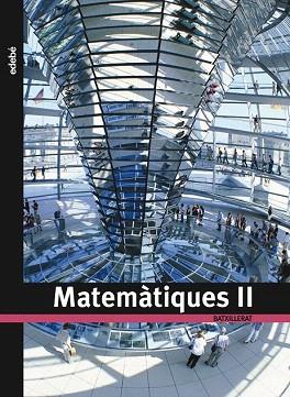 MATEMÀTIQUES II | 9788423695089 | EDEBÉ, OBRA COLECTIVA | Llibres Parcir | Librería Parcir | Librería online de Manresa | Comprar libros en catalán y castellano online