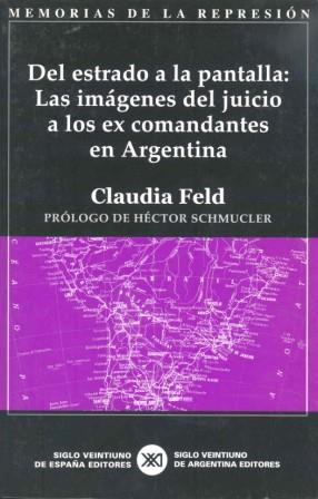 DEL ESTRADO A LA PANTALLA LAS IMAGENES DEL JUICIO COMANDANT | 9788432310942 | FELD | Llibres Parcir | Librería Parcir | Librería online de Manresa | Comprar libros en catalán y castellano online