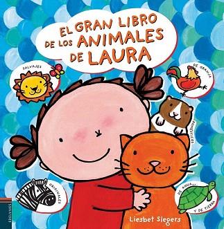 EL GRAN LIBRO DE LOS ANIMALES DE LAURA (ALBUM INFANTIL) | 9788426391674 | LIESBET SLEGERS | Llibres Parcir | Llibreria Parcir | Llibreria online de Manresa | Comprar llibres en català i castellà online